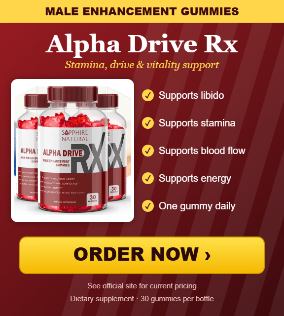 Alpha Drive Rx male enhancement gummies - order now